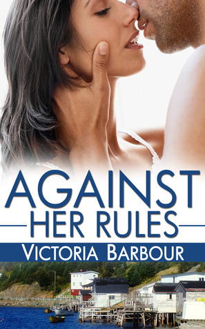 Against Her Rules by Victoria Barbour