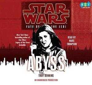 Abyss: Star Wars by Troy Denning, Marc Thompson