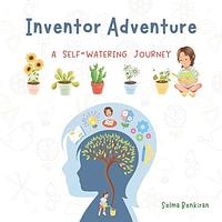 Inventor Adventure by Selma Benkiran