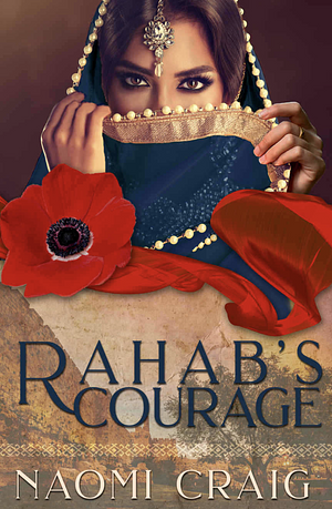 Rahab's Courage by Naomi Craig