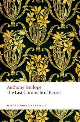 The Last Chronicle of Barset by Anthony Trollope