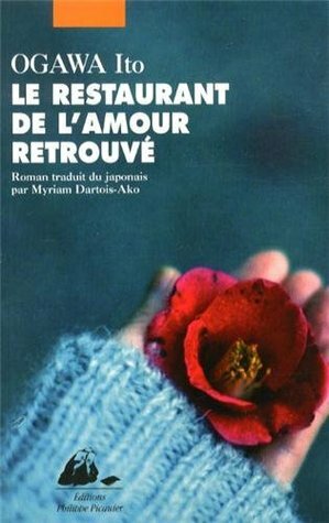 Le Restaurant de l'amour retrouvé by Ito Ogawa