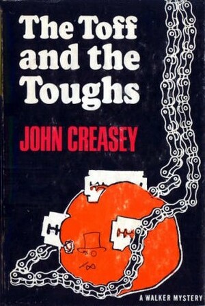 The Toff and the Toughs by John Creasey