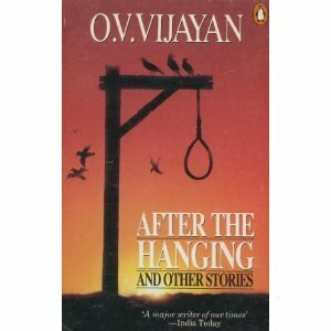 After the Hanging: and Other Stories by O.V. Vijayan