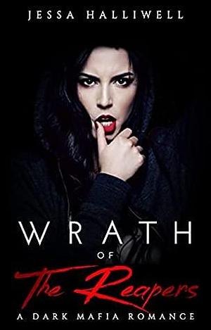 Wrath of The Reapers by Jessa Halliwell