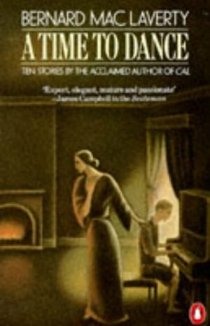 A Time to Dance by Bernard MacLaverty