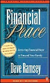 Financial Peace: Restoring Financial Hope to You and Your Family by Dave Ramsey