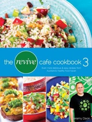 The Revive Cafe Cookbook 3 by Jeremy Dixon