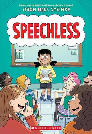 Speechless: A Graphic Novel by Aron Nels Steinke, Aron Nels Steinke