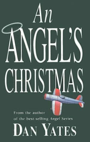 An Angel's Christmas by Dan Yates