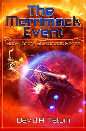 The Merrimack Event (Shieldclads #1) by David A. Tatum