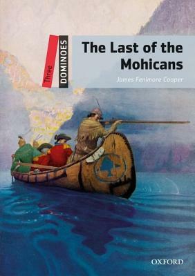 The Last of the Mohicans by James Fenimore Cooper