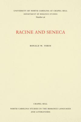 Racine and Seneca by Ronald W. Tobin