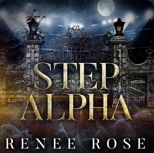 Step Alpha by Renee Rose