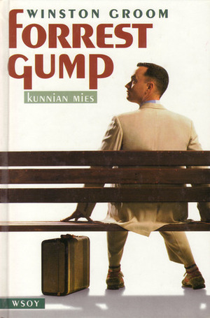 Forrest Gump: kunnian mies by Erkki Jukarainen, Winston Groom