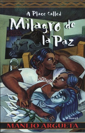 A Place Called Milagro de la Paz by Manlio Argueta