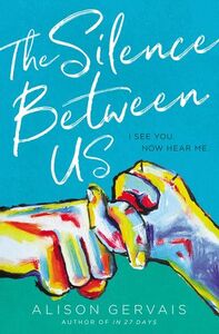 The Silence Between Us by Alison Gervais