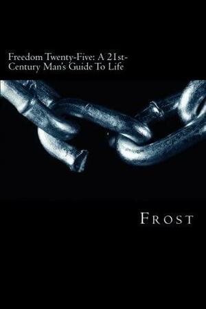 Freedom Twenty-Five by Frost