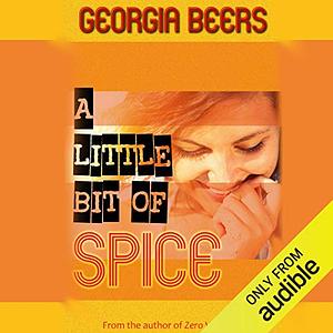 A Little Bit of Spice by Georgia Beers