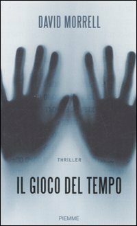 Il gioco del tempo by David Morrell