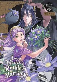 Lord Hades's Ruthless Marriage, Vol. 2 by Ueji Yuho