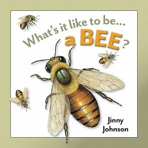 A Bee by Jinny Johnson