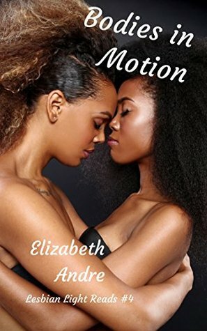 Bodies in Motion by Elizabeth Andre