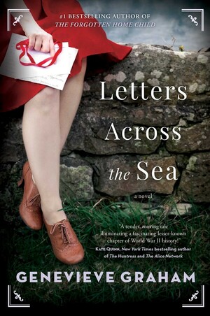 Letters Across the Sea by Genevieve Graham