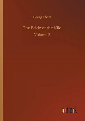 The Bride of the Nile by Georg Ebers