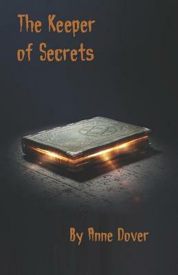 The Keeper of Secrets by Anne Dover