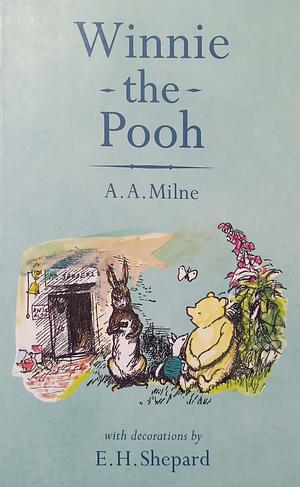 Winnie-the-Pooh by Ernest H. Shepard, A.A. Milne