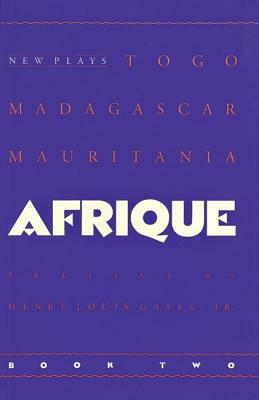 Afrique Book Two: New Plays by Henry Louis Gates Jr.
