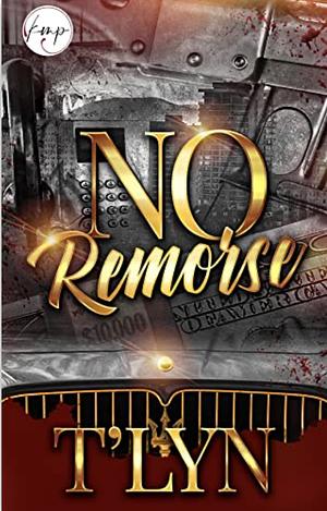 No Remorse  by T'Lyn