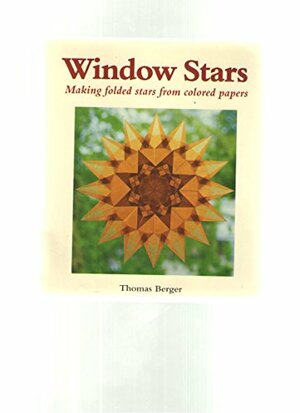 Window Stars, Making Folded Stars from Colored Papers by Thomas Berger