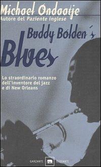 Buddy Bolden's Blues by Michael Ondaatje