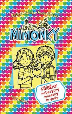 Deník mimoňky 12: Příběhy nebetyčný milostný bryndy by Rachel Renée Russell