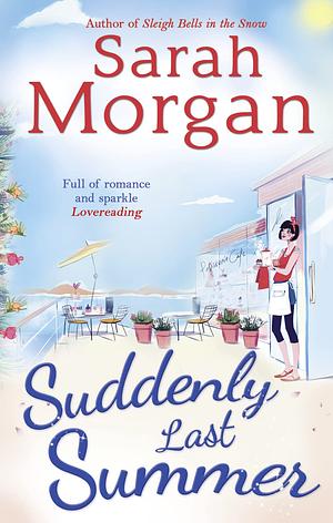 Suddenly Last Summer by Sarah Morgan