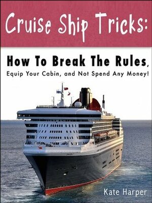 Cruise Ship Tricks article by Kate Harper