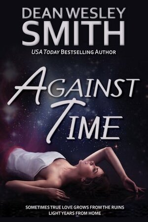 Against Time by Dean Wesley Smith
