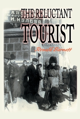 The Reluctant Tourist by Ronald Barnett