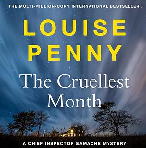 The Cruelest Month by Louise Penny