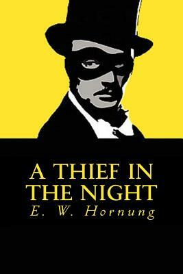 A Thief in the Night by E. W. Hornung