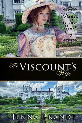 The Viscount's Wife: Christian Victorian Era Historical by Jenna Brandt