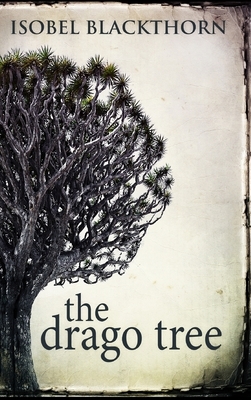 The Drago Tree by Isobel Blackthorn