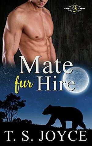 Mate Fur Hire by T.S. Joyce