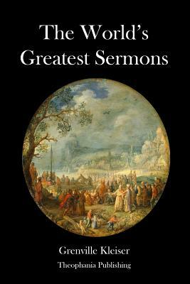 The Worlds Greatest Sermons by Grenville Kleiser