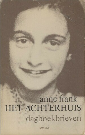 Het Achterhuis: Dagboekbrieven by Anne Frank