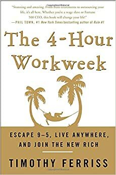 4 Horas por Semana - Trabalhar Menos, Produzir Mais by Timothy Ferriss