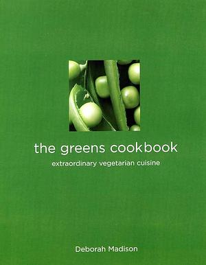 Greens Cookbook by Deborah Madison, Deborah Madison