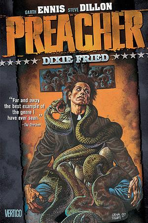 Preacher, Volume 5: Dixie Fried by Garth Ennis